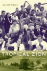 Tropical Zion : General Trujillo, FDR, and the Jews of Sosua - eBook