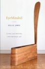 EyeMinded : Living and Writing Contemporary Art - eBook