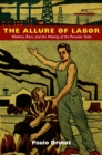 The Allure of Labor : Workers, Race, and the Making of the Peruvian State - eBook