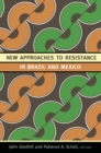New Approaches to Resistance in Brazil and Mexico - eBook