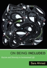 On Being Included : Racism and Diversity in Institutional Life - eBook