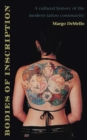 Bodies of Inscription : A Cultural History of the Modern Tattoo Community - eBook