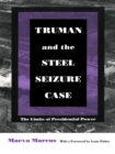Truman and the Steel Seizure Case : The Limits of Presidential Power - eBook