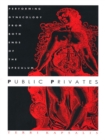 Public Privates : Performing Gynecology from Both Ends of the Speculum - eBook