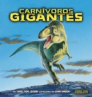 Carnivoros gigantes (Giant Meat-Eating Dinosaurs) - eBook