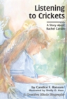 Listening to Crickets : A Story about Rachel Carson - eBook