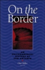 On The Border : An Environmental History Of San Antonio - Book