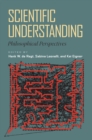 Scientific Understanding : Philosophical Perspectives - Book