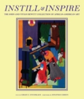 Instill and Inspire : The John and Vivian Hewitt Collection of African-American Art - Book