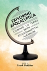 Exploring Apocalyptica : Coming to Terms with Environmental Alarmism - Book