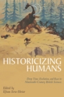 Historicizing Humans : Deep Time, Evolution, and Race in Nineteenth-Century British Sciences - Book