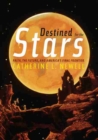 Destined for the Stars : Faith, the Future, and America's Final Frontier - Book