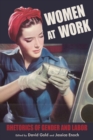 Women at Work : Rhetorics of Gender and Labor - Book