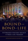 Bound in the Bond of Life : Pittsburgh Writers Respond to the October 27th Attack - Book