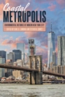 Coastal Metropolis : Environmental Histories of Modern New York City - Book