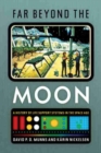 Far Beyond the Moon : A History of Life Support Systems in the Space Age - Book