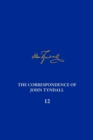 The Correspondence of John Tyndall, Volume 12 : The Correspondence, March 1871–May 1872 - Book