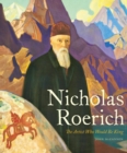 Nicholas Roerich : The Artist Who Would Be King - Book