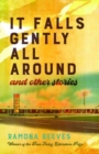 It Falls Gently All Around and Other Stories - Book