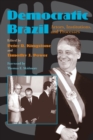 Democratic Brazil : Actors, Institutions, and Processes - Book