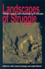 Landscapes Of Struggle : Politics Society And Community In El Salvador - Book
