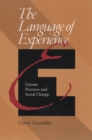 Language Of Experience : Literate Practices And Social Change - Book