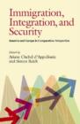 Immigration, Integration, and Security : America and Europe in Comparative Perspective - Book