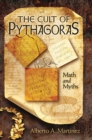 Cult of Pythagoras, The : Math and Myths - Book