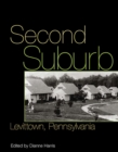 Second Suburb : Levittown, Pennsylvania - Book