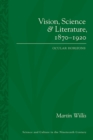 Vision, Science and Literature, 1870-1920 : Ocular Horizons - Book