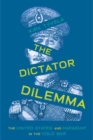 Dictator Dilemma, The : The United States and Paraguay in the Cold War - Book