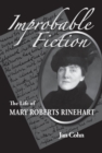 Improbable Fiction : The Life of Mary Roberts Rinehart - eBook