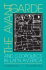 The Avant-Garde and Geopolitics in Latin America - eBook