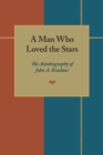 A Man Who Loved the Stars : The Autobiography of John A. Brashear - eBook