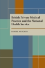 British Private Medical Practice and the National Health Service - eBook