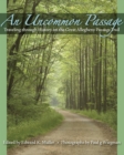 An Uncommon Passage : Traveling through History on the Great Allegheny Passage Trail - eBook