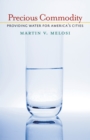 Precious Commodity : Providing Water for America's Cities - eBook