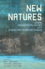 New Natures : Joining Environmental History with Science and Technology Studies - eBook