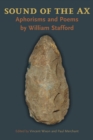 Sound of the Ax : Aphorisms and Poems by William Stafford - eBook