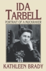 Ida Tarbell : Portrait of a Muckraker - eBook