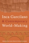 Inca Garcilaso and Contemporary World-Making - eBook