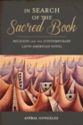 In Search of the Sacred Book : Religion and the Contemporary Latin American Novel - eBook