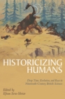 Historicizing Humans : Deep Time, Evolution, and Race in Nineteenth-Century British Sciences - eBook