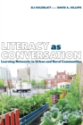 Literacy as Conversation : Learning Networks in Urban and Rural Communities - eBook