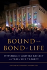 Bound in the Bond of Life : Pittsburgh Writers Reflect on the Tree of Life Tragedy - eBook