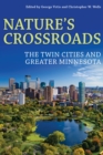 Nature's Crossroads : The Twin Cities and Greater Minnesota - eBook