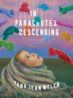 In Parachutes Descending : Poems - eBook