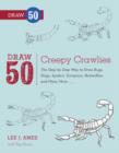 Draw 50 Creepy Crawlies - eBook