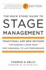 The Back Stage Guide to Stage Management : Traditional and New Methods for Running a Show from First Rehearsal to Last Performance - Book