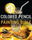 Colored Pencil Painting Bible - Book
